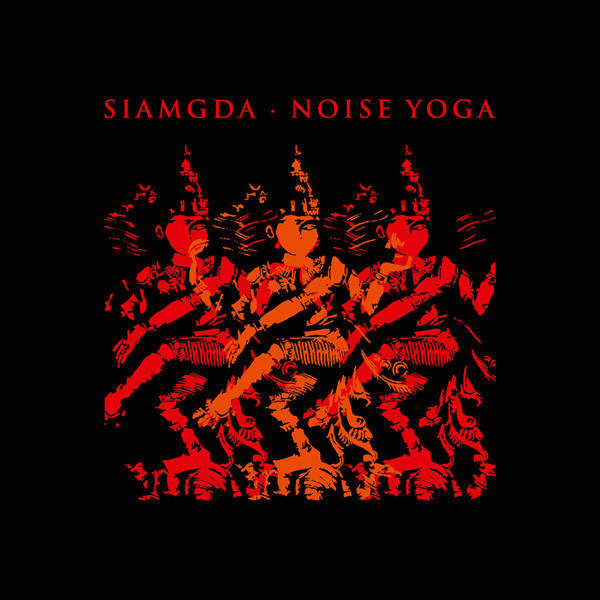 Siamgda - Noise Yoga - Mint (M) - CD