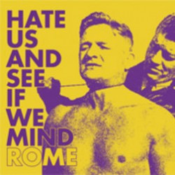 Rome (4) - Hate Us And See If We Mind - Mint (M) - Vinyl