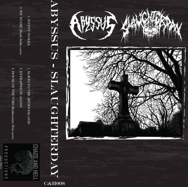 Abyssus / Slaughterday - Abyssus / Slaughterday  - Near Mint (NM or M-) - Cassette
