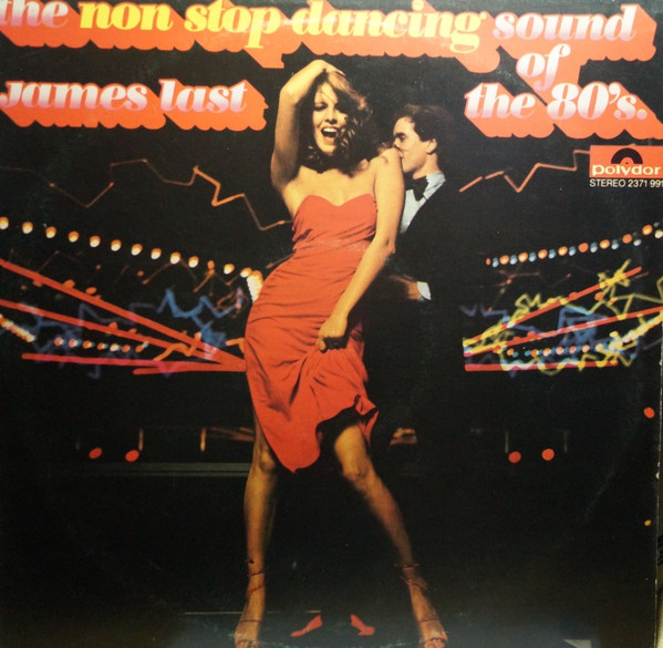 James Last - The Non Stop Dancing Sound Of The 80's - Very Good Plus (VG+) - Vinyl