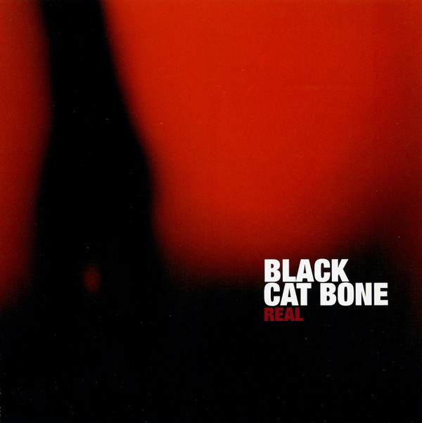 Black Cat Bone - Real - Mint (M) - CD