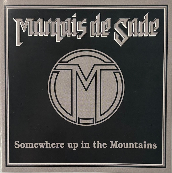 Marquis De Sade (6) - Somewhere Up In The Mountains - Mint (M) - CD