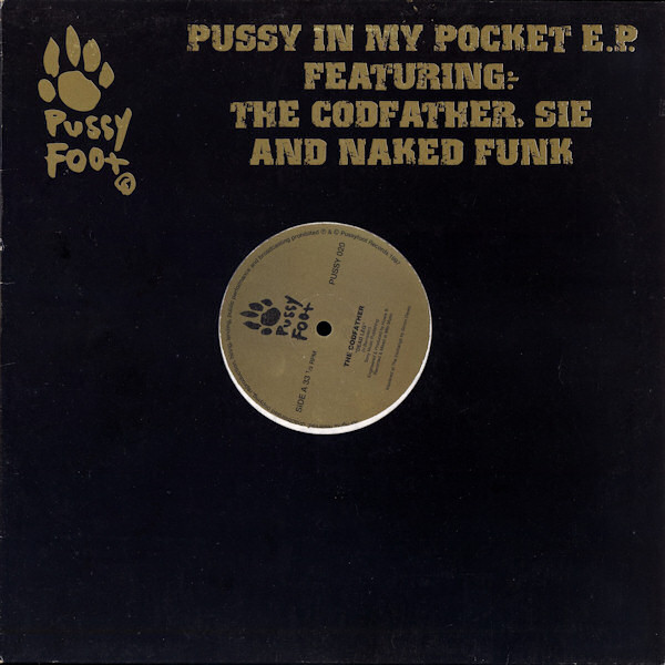 The Codfather / Sie / Naked Funk - Pussy In My Pocket E.P. - Very Good Plus (VG+) - Vinyl