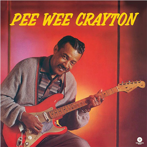 Pee Wee Crayton - Pee Wee Crayton - Mint (M) - Vinyl