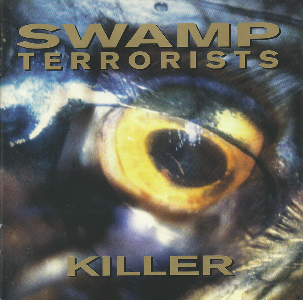 Swamp Terrorists - Killer - Mint (M) - CD