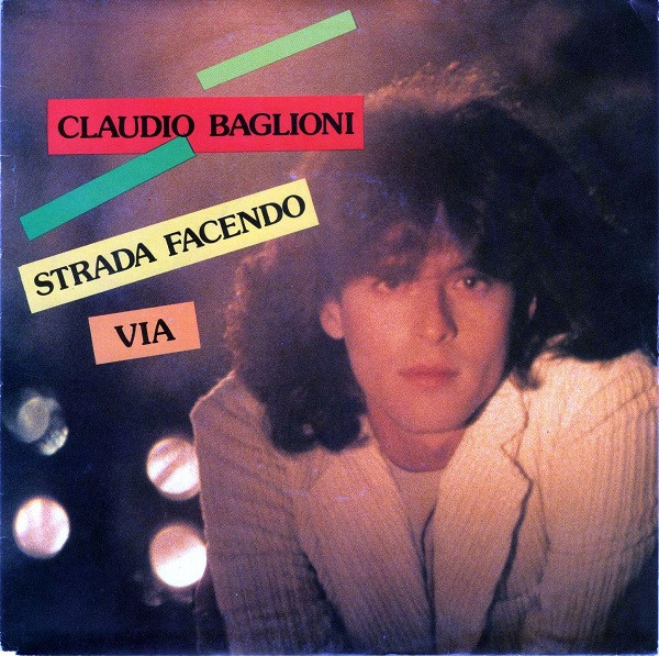 Claudio Baglioni - Strada Facendo / Via - Near Mint (NM or M-) - Vinyl