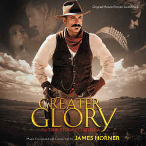 James Horner - For Greater Glory : The True Story Of Cristiada (Original Motion Picture Soundtrack) - Mint (M) - CD