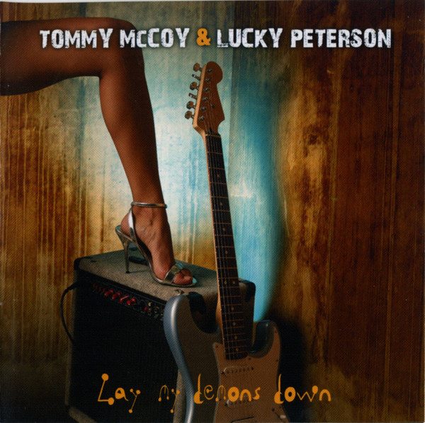 Tommy McCoy & Lucky Peterson - Lay My Demons Down - Mint (M) - CD