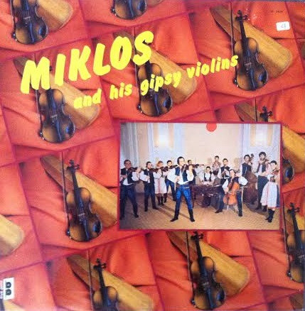 Miklos (4) And His  Gipsy Violins - Miklos And His Gipsy Violins - Near Mint (NM or M-) - Vinyl