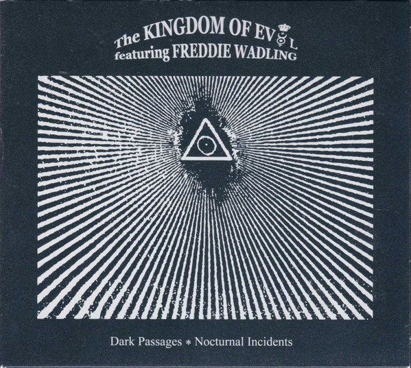The Kingdom Of Evol Featuring Freddie Wadling - Dark Passages * Nocturnal Incidents - Mint (M) - CD