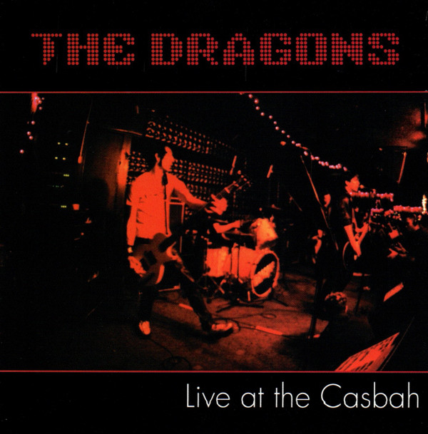 The Dragons (2) - Live At The Casbah - Mint (M) - CD