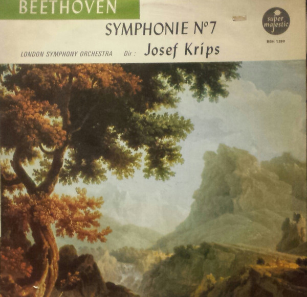 Beethoven*, London Symphony Orchestra Dir. Josef Krips - Symphonie No. 7 In A Major Opus 92 - Very Good Plus (VG+) - Vinyl
