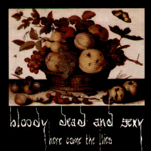 Bloody Dead And Sexy - Here Come The Flies - Mint (M) - Vinyl