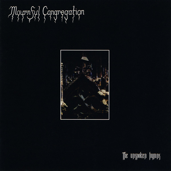 Mournful Congregation - The Unspoken Hymns - Mint (M) - CD