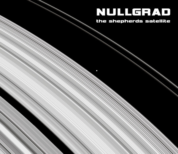 Nullgrad - The Shepherds Satellite - Mint (M) - CD