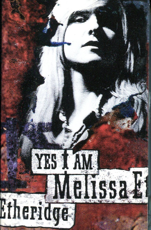 Melissa Etheridge - Yes I Am - Mint (M) - Cassette