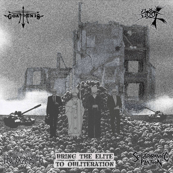 Goatpenis, Holocausto (3), Schizoparanoic Platoon, Goat (41) - Bring The Elite To Obliteration - Mint (M) - Vinyl