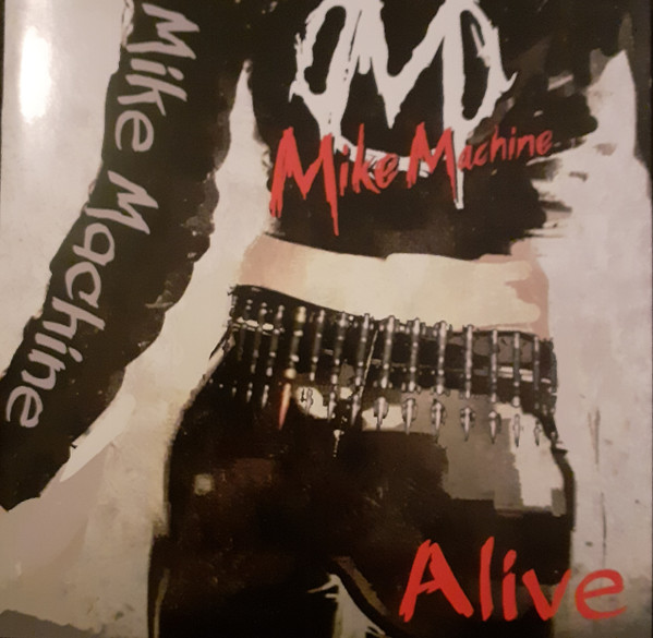 Mike Machine (2) - Alive - Mint (M) - CD