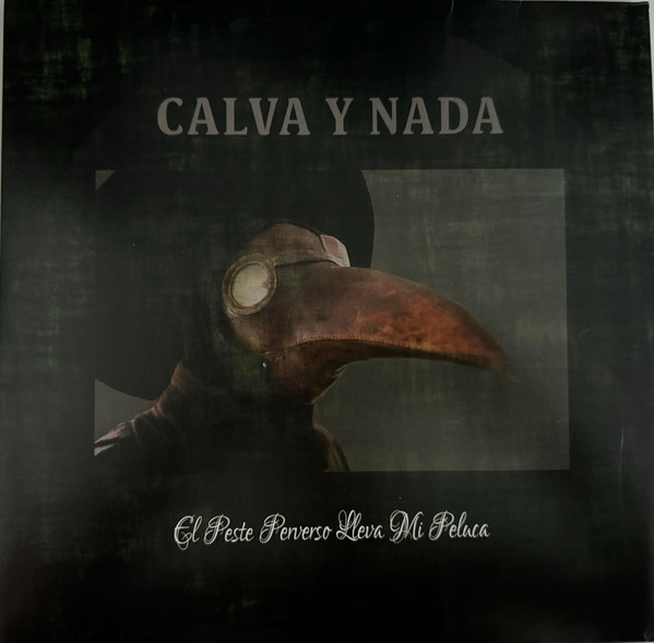 Calva Y Nada - El Peste Perverso Lleva Mi Peluca - Mint (M) - Vinyl