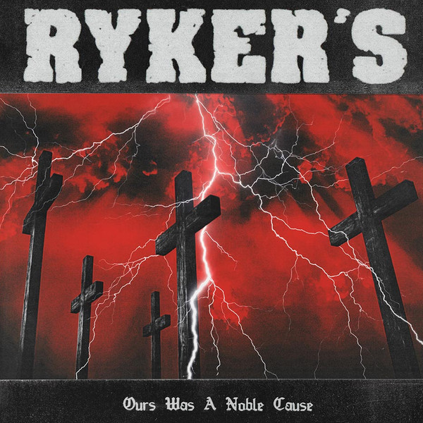 Ryker's - Ours Was A Noble Cause - Mint (M) - CD