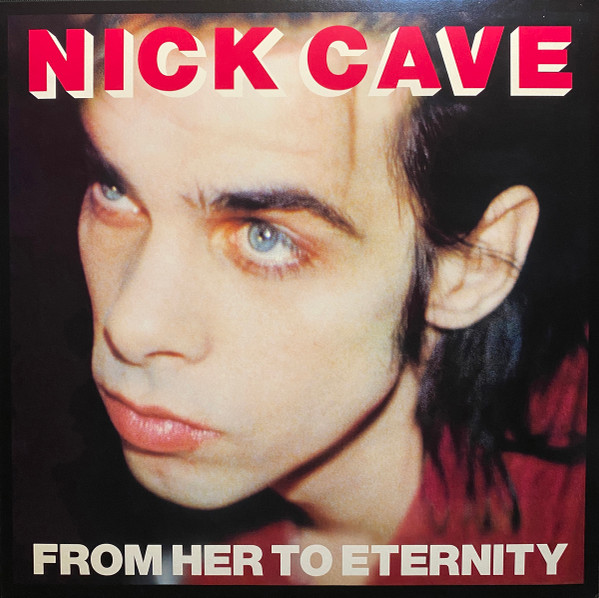 Nick Cave Featuring The Bad Seeds* - From Her To Eternity - Mint (M) - Vinyl