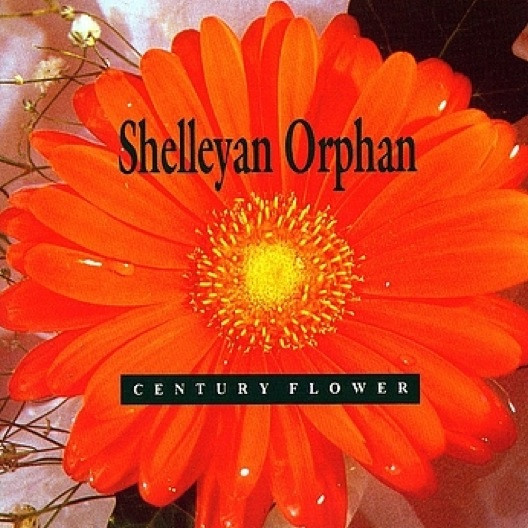 Shelleyan Orphan - Century Flower - Near Mint (NM or M-) - CD