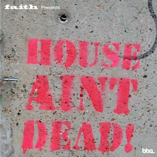 Various - Faith Presents House Ain't Dead! - Near Mint (NM or M-) - CD,CD