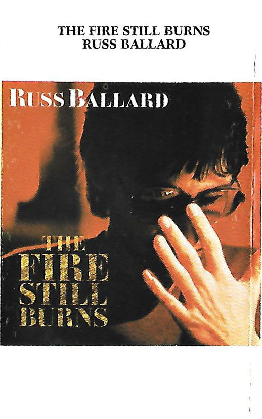 Russ Ballard - The Fire Still Burns - Near Mint (NM or M-) - Cassette