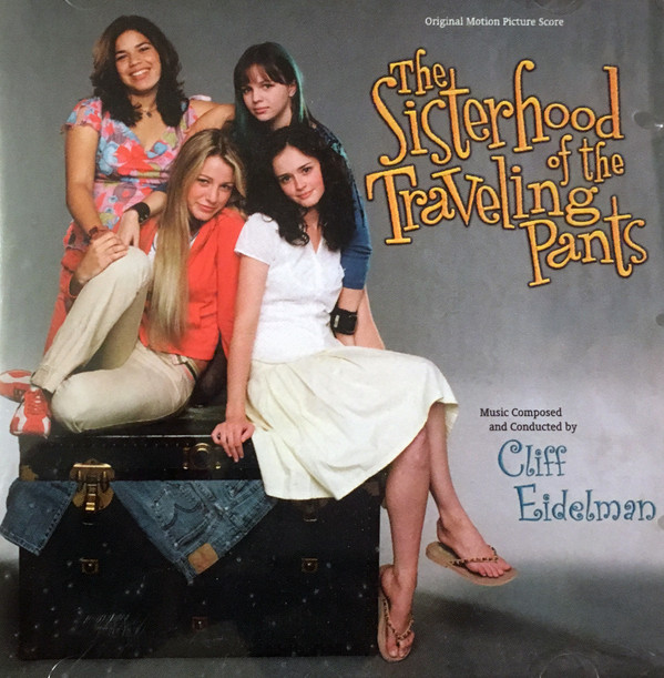 Cliff Eidelman - The Sisterhood of the Traveling Pants (Original Motion Picture Score) - Mint (M) - CD