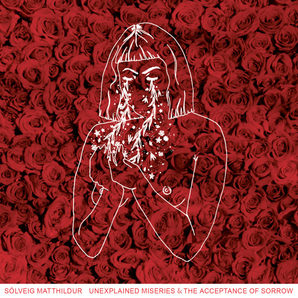 Sólveig Matthildur - Unexplained Miseries & The Acceptance Of Sorrow - Mint (M) - Vinyl