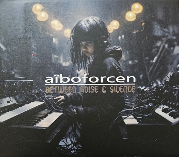 Aïboforcen - Between Noise & Silence - Mint (M) - CD