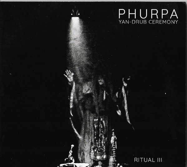 Phurpa - Yan-Drub Ceremony/Ritual III - Mint (M) - CD