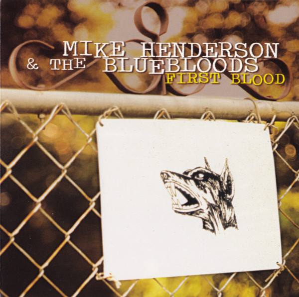 Mike Henderson & The Bluebloods - First Blood - Near Mint (NM or M-) - CD