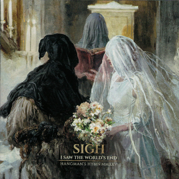 Sigh (2) - I Saw The World's End / Hangman's Hymn MMXXV - Mint (M) - CD