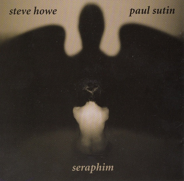 Steve Howe / Paul Sutin - Seraphim - Near Mint (NM or M-) - CD