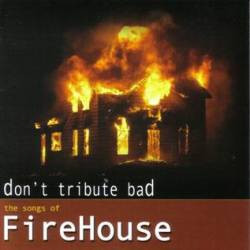 Various - Don't Tribute Bad - The Songs Of Firehouse  - Mint (M) - CD