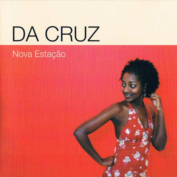 Da Cruz (2) - Nova Estação - Mint (M) - CD