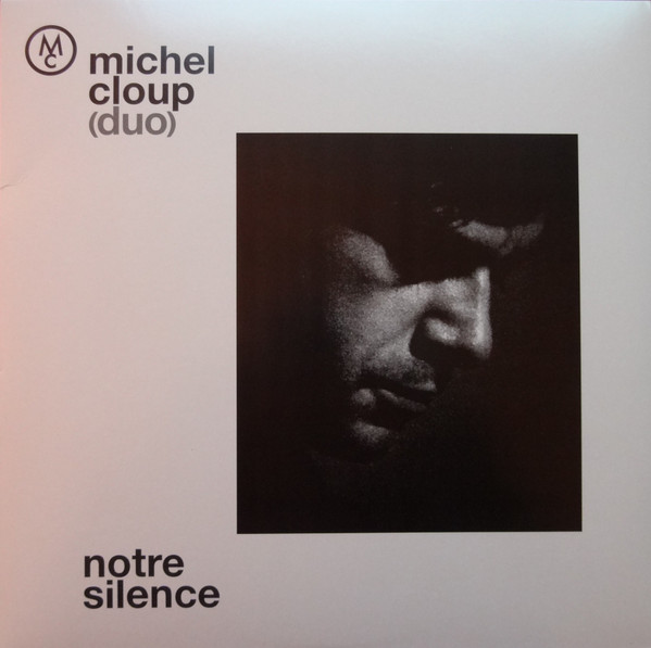 Michel Cloup (Duo)* - Notre Silence - Mint (M) - Vinyl