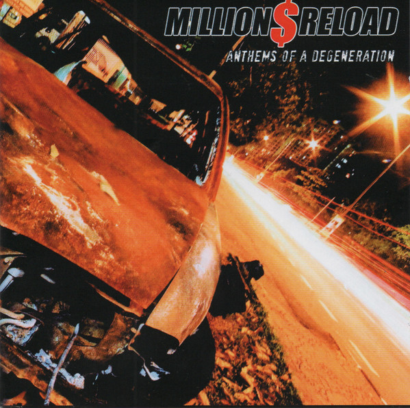 Million Dollar Reload - Anthems Of A Degeneration - Mint (M) - CD