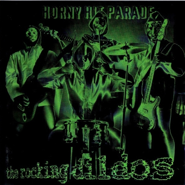 The Rocking Dildos - Horny Hit Parade - Mint (M) - CD
