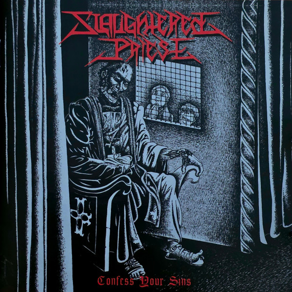 Slaughtered Priest - Confess Your Sins - Mint (M) - CD