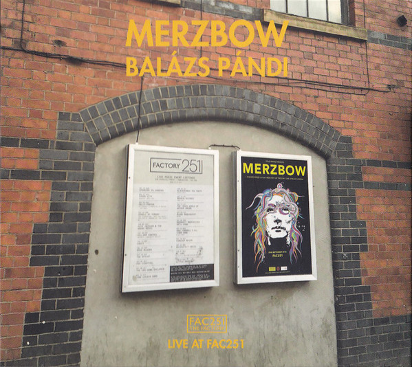 Merzbow • Balázs Pándi - Live At FAC251 - Mint (M) - CD
