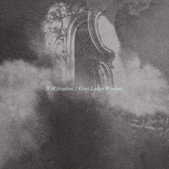 Will Stratton - Gray Lodge Wisdom - Mint (M) - Vinyl