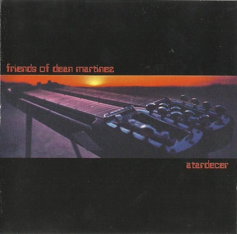 Friends Of Dean Martinez - Atardecer - Near Mint (NM or M-) - CD