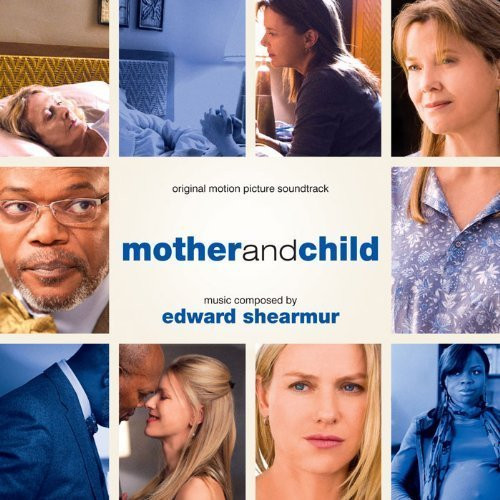 Edward Shearmur - Mother And Child (Original Motion Picture Soundtrack) - Mint (M) - CD