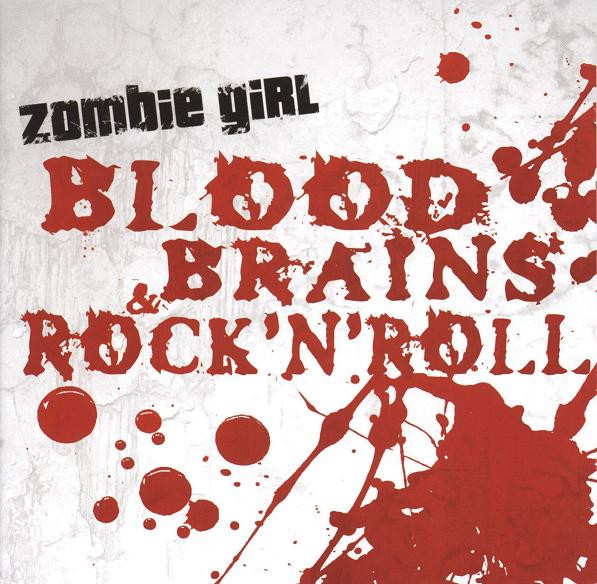 Zombie Girl - Blood, Brains & Rock'N'Roll - Very Good Plus (VG+) - CD