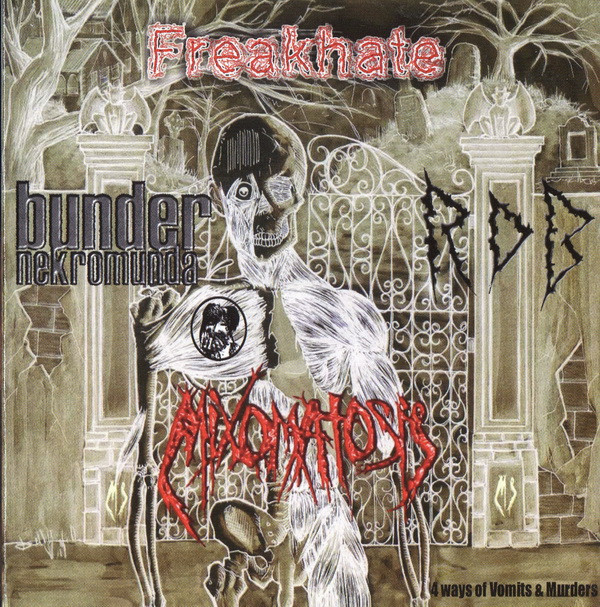 Mixomatosis / R.D.B.* / Freakhate / Bunder Nekromunda - 4 Ways Of Vomits & Murders - Near Mint (NM or M-) - CD