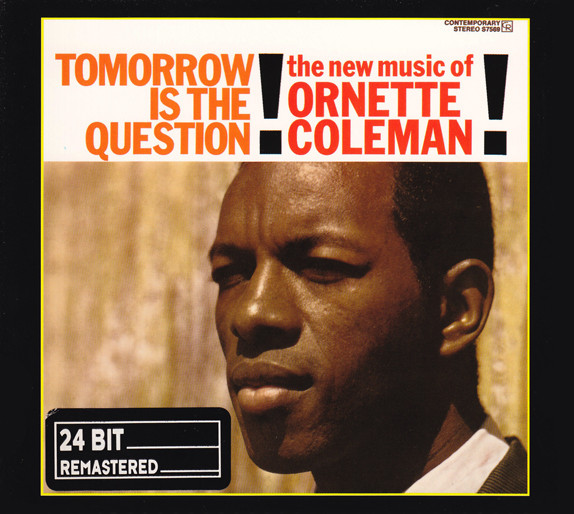 Ornette Coleman - Tomorrow Is The Question! - Mint (M) - CD