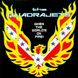 The Quadrajets* - When The World's On Fire! - Near Mint (NM or M-) - CD