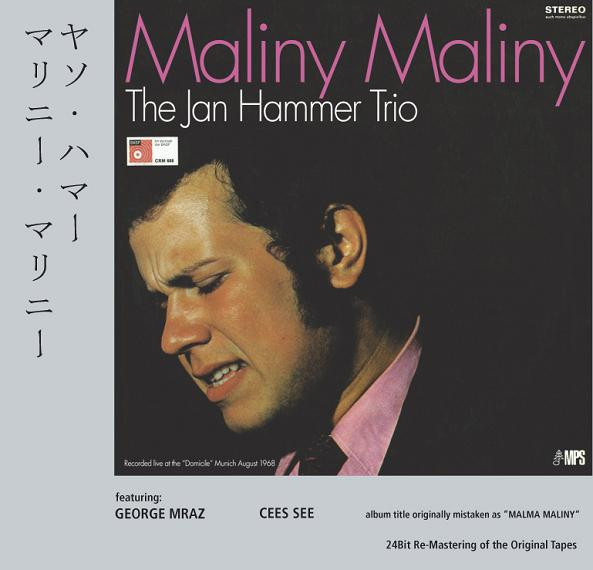 The Jan Hammer Trio Featuring George Mraz, Cees See - Maliny Maliny - Mint (M) - CD